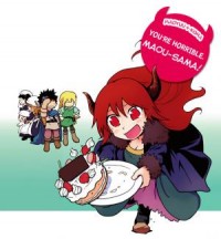 Maoyuu 4-Koma: You're Horrible, Maou-sama!