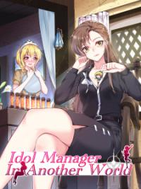 Idol Manager In Another World manhua