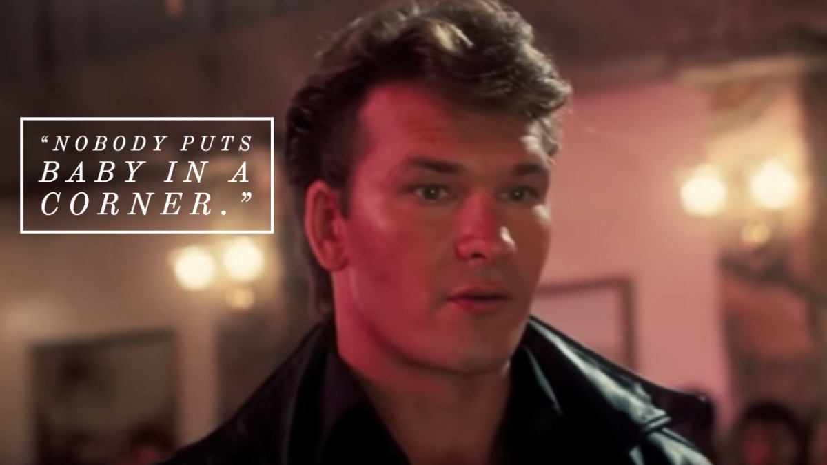 Dirty Dancing movie quote